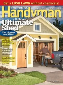 The Family Handyman - July/August 2010