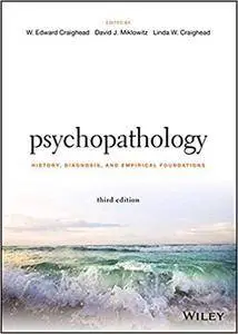 Psychopathology: History, Diagnosis, and Empirical Foundations, Third Edition