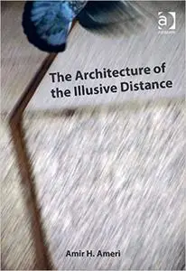 The Architecture of the Illusive Distance (repost)