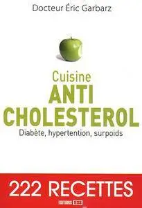 Cuisine Anti-cholesterol: Diabete, hypertension, surpoids(Repost)