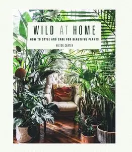 «Wild at Home» by Hilton Carter