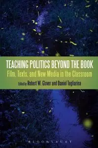 Teaching Politics Beyond the Book: Film, Texts, and New Media in the Classroom (repost)