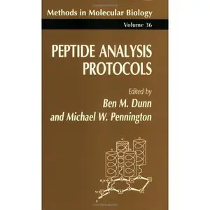 Peptide Analysis Protocols (Methods in Molecular Biology) by Ben M. Dunn [Repost]
