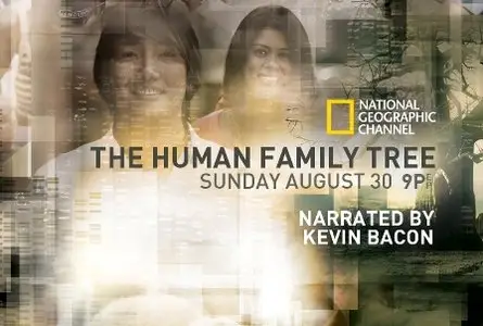 National Geographic Channel - The Human Family Tree
