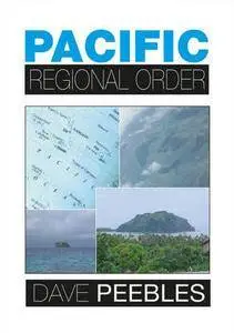 "Pacific Regional Order" by Dave Peebles