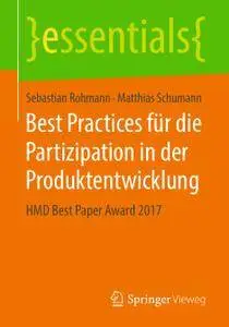 Best Practices für die Partizipation in der Produktentwicklung: HMD Best Paper Award 2017