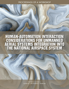 Human-Automation Interaction Considerations for Unmanned Aerial System Integration Into the National Airspace System