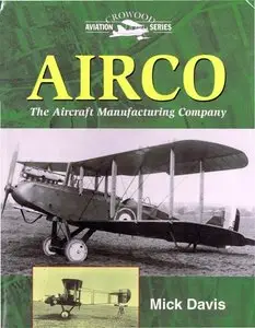 Airco The Aircraft Manufacturing Company (Crowood aviation series)