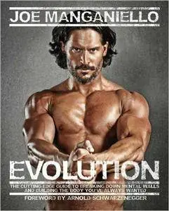Evolution: The Cutting Edge Guide to Breaking Down Mental Walls and Building the Body You've Always Wanted (Repost)