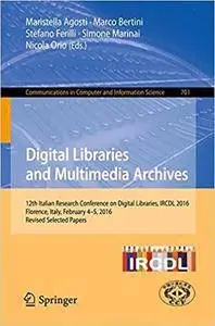 Digital Libraries and Multimedia Archives