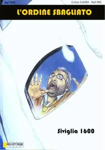 L'Ordine Sbagliato - Volume 02 - Siviglia 1600