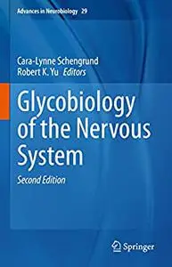 Glycobiology of the Nervous System, 2nd Edition