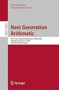 Next Generation Arithmetic: Third International Conference, CoNGA 2022, Singapore, March 1–3, 2022, Revised Selected Pap