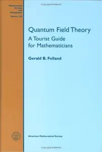 Quantum Field Theory. A Tourist Guide for Mathematicians (Repost)