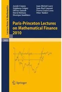 Paris-Princeton Lectures on Mathematical Finance 2010 [Repost]