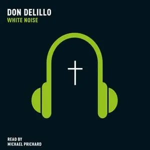 «White Noise» by Don DeLillo