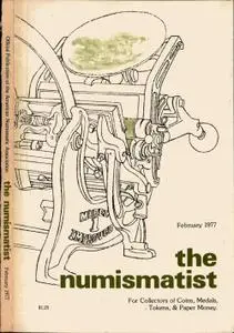 The Numismatist - February 1977