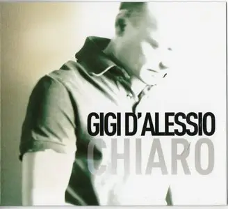 Gigi D'Alessio - Chiaro (2012)