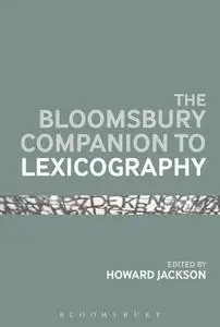 The Bloomsbury Companion To Lexicography