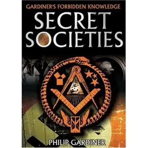 The Secret Behind The Secret Societies (2009)
