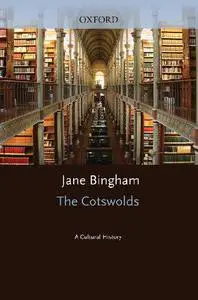 The Cotswolds: A Cultural History