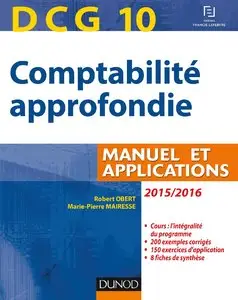 DCG 10 - Comptabilité approfondie 2015/2016 - Manuel et applications