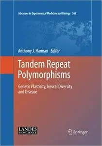 Tandem Repeat Polymorphisms: Genetic Plasticity, Neural Diversity and Disease