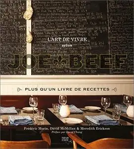 L'art de vivre selon Joe Beef : Plus qu'un livre de recettes