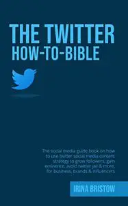 The Twitter How To Bible