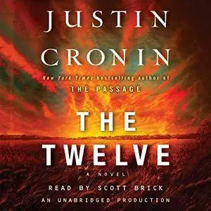 The Twelve (The Passage Trilogy, Book 2) [Audiobook] {Repost}