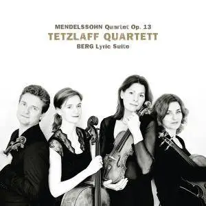 Tetzlaff Quartet - Mendelssohn: String Quartet in A Minor, Op. 13 - Berg: Lyric Suite (2014) [Official Digital Download]