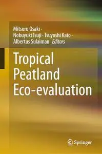 Tropical Peatland Eco-evaluation (Repost)