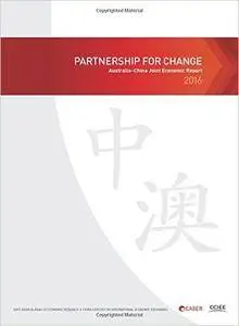 Partnership for Change: Australia–China Joint Economic Report