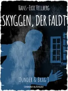 «Skyggen, der faldt» by Hans-Eric Hellberg