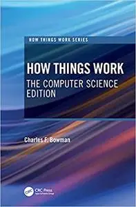 How Things Work: The Computer Science Edition