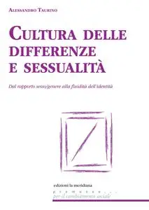 Alessandro Taurino - Cultura delle differenze e sessualità