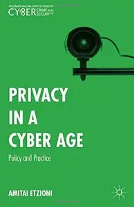 Privacy in a Cyber Age by Amitai Etzioni