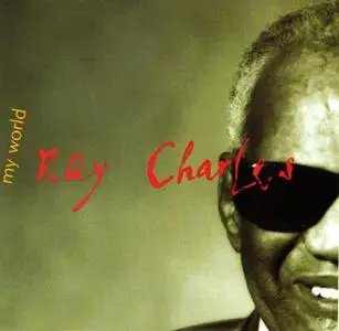 Ray Charles - My World (1993)