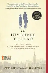 «An Invisible Thread» by Alex Tresniowski,Laura Schroff