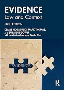 Evidence: Law and Context Ed 6