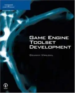 Graham Wihlidal, «Game Engine Toolset Development»