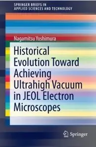 Historical Evolution Toward Achieving Ultrahigh Vacuum in JEOL Electron Microscopes [Repost]