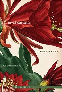 Rival Gardens: New and Selected Poems (Ted Kooser Contemporary Poetry)