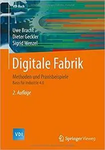 Digitale Fabrik: Methoden und Praxisbeispiele (Auflage: 2)