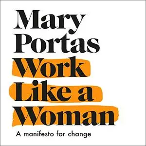 Work Like a Woman [Audiobook]