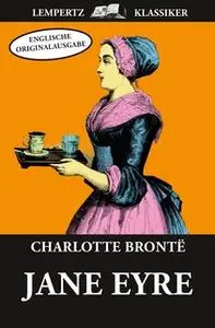 «Jane Eyre» by Charlotte Brontë