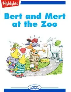 «Bert and Mert at the Zoo» by James Rhodes