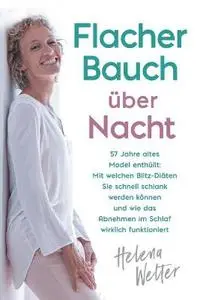 Helen Welter - Flacher Bauch über Nacht