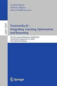 Trustworthy AI - Integrating Learning, Optimization and Reasoning: First International Workshop, TAILOR 2020, Virtual Ev