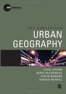 Key Concepts in Urban Geography (Key Concepts in Human Geography) (Repost)